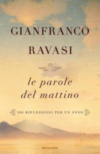 cover of the book Le parole del mattino : 366 riflessioni per un anno