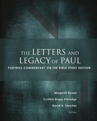 cover of the book The Letters and Legacy of Paul: Fortress Commentary on the Bible Study Edition