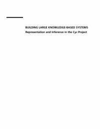 cover of the book Building Large Knowledge-Based Systems: Representation and Inference in the Cyc Project