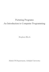 cover of the book Picturing Programs. An Introduction to Computer Programming (Racket / Scheme / Lisp)