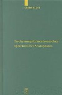 cover of the book Erscheinungsformen komischen Sprechens bei Aristophanes