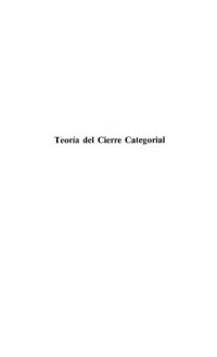 cover of the book Teoría del cierre categorial. El Sistema de las doctrinas gnoseológicas ; Descripcionismo (parte II, sección 2) ; Teoreticismo (Parte II, sección 3)