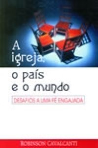 cover of the book A Igreja, o País e o Mundo: desafios de uma Fé Engajada