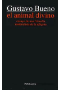 cover of the book El animal divino: ensayo de una filosofía materialista de la religión