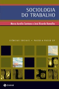 cover of the book Sociologia do trabalho no mundo contemporâneo