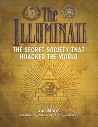 cover of the book The Illuminati: The Secret Society That Hijacked the World