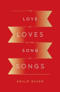 cover of the book The Love of Loves in the Song of Songs