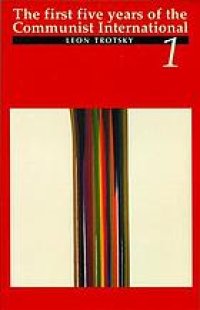 cover of the book The first five years of the Communist International. Volume 1