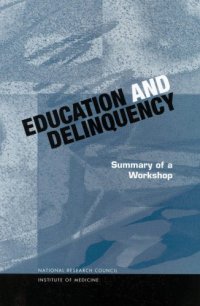 cover of the book Education and Delinquency : Summary of a Workshop.