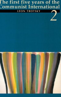 cover of the book The first five years of the communist international Vol. 2