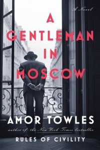 cover of the book A Gentleman in Moscow