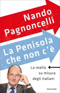 cover of the book La Penisola che non c’è. La realtà su misura degli italiani