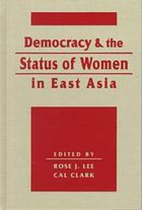 cover of the book Democracy and the status of women in East Asia