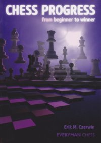 cover of the book Chess progress : from beginner to winner