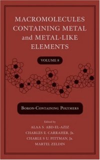 cover of the book macromolecules containg metal and metal-like elements (boron-containing polymers