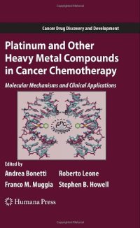 cover of the book Platinum and Other Heavy Metal Compounds in Cancer Chemotherapy: Molecular Mechanisms and Clinical Applications