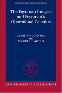 cover of the book The Feynman Integral and Feynman's Operational Calculus