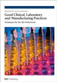 cover of the book Good Clinical, Laboratory and Manufacturing Practices:: Techniques for the QA Professional