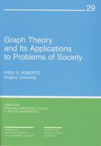 cover of the book Graph Theory and Its Applications to Problems of Society