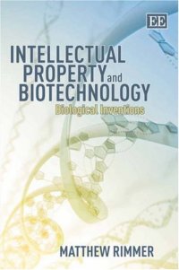 cover of the book Intellectual Property and Biotechnology: Biological Inventions