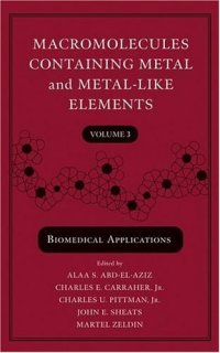 cover of the book Macromolecules Containing Metal and Metal-Like Elements, Biomedical Applications