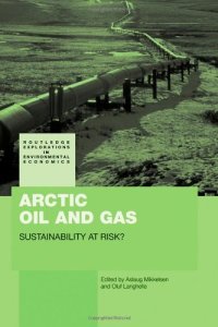 cover of the book Arctic Oil and Gas: Sustainability at Risk?