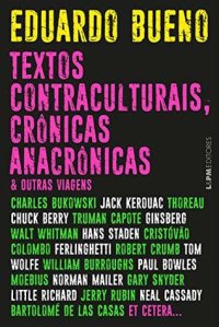 cover of the book Textos Contraculturais, Crônicas Anacrônicas & Outras Viagens