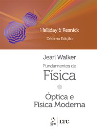 cover of the book Fundamentos de Física "Óptica e Fí­sica Moderna" Volume 4, 10ª Edição