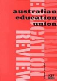 cover of the book The Australian Education Union : from federal registration to national reconciliation