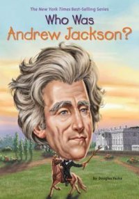 cover of the book Who Was Andrew Jackson?