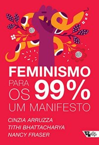 cover of the book Feminismo para os 99%: um manifesto