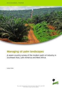 cover of the book Managing oil palm landscapes: A seven-country survey of the modern palm oil industry in Southeast Asia, Latin America and West Africa