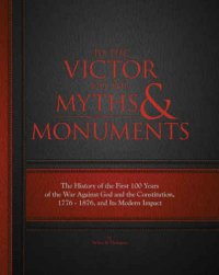 cover of the book To The Victor Go The Myths & Monuments