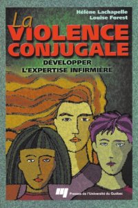 cover of the book La violence conjugale : développer l’expertise infirmière