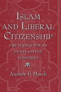 cover of the book Islam and Liberal Citizenship: The Search for an Overlapping Consensus