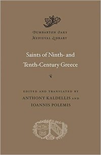 cover of the book Saints of Ninth- and Tenth-Century Greece