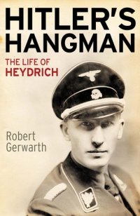 cover of the book Hitler’s Hangman: The Life of Heydrich