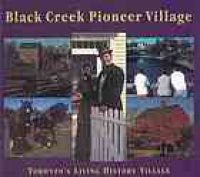 cover of the book Black Creek Pioneer Village