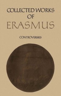 cover of the book Collected Works of Erasmus Controversies Hyperaspistes 2, Volume 77.