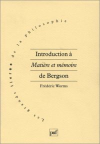 cover of the book Introduction A Matiere Et Memoire De Bergson