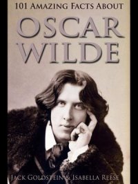 cover of the book 101 Amazing Facts about Oscar Wilde