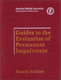 cover of the book Guides To The Evaluation Of Permanent Impairment