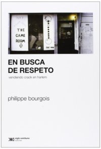 cover of the book En busca de respeto: vendiendo crack en Harlem