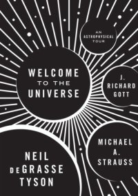 cover of the book Welcome to the Universe: An Astrophysical Tour