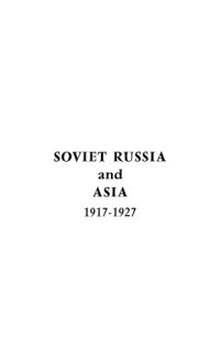 cover of the book Soviet Russia and Asia, 1917-1927