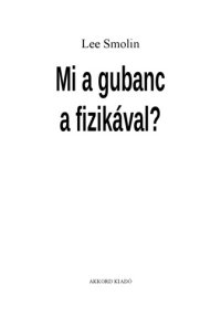 cover of the book Mi a gubanc a fizikával?