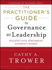 cover of the book The Practitioner’s Guide to Governance as Leadership: Building High-Performing Nonprofit Boards