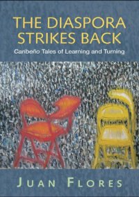 cover of the book The Diaspora Strikes Back: Caribeño Tales of Learning and Turning