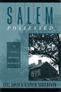 cover of the book Salem Possessed: The Social Origins of Witchcraft