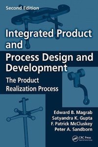 cover of the book Integrated Product and Process Design and Development: The Product Realization Process